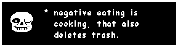 negative eating is cooking, that also deletes trash.