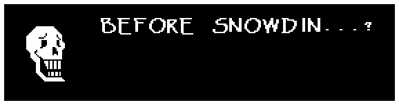 Papyrus: BEFORE SNOWDIN...?